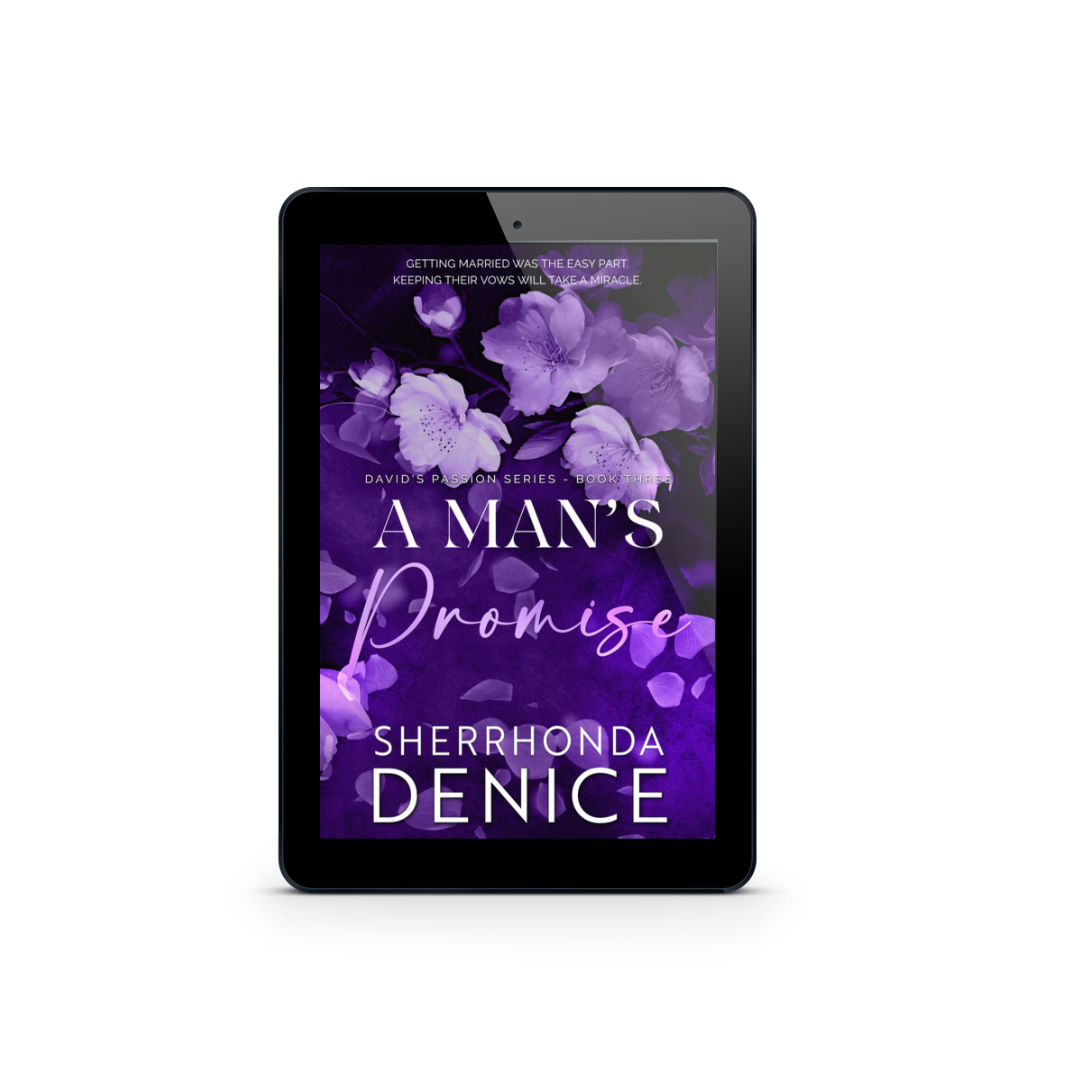 COMING SOON: A Man's Promise (David's Passion Book 3 of 3)- Ebook
